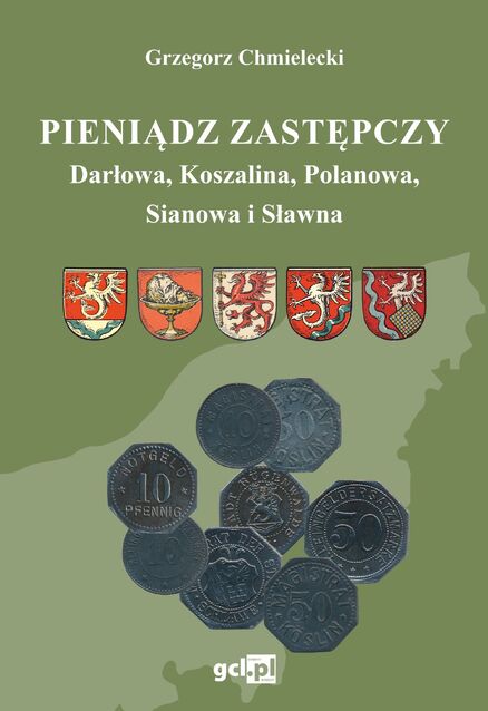 Pieniądz zastępczy Darłowa, Koszalina, Polanowa, Sianowa i Sławna