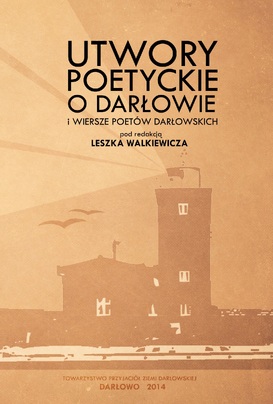 Utwory poetyckie o Darłowie i wiersze poetów darłowskich